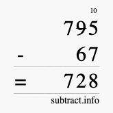 Calculate 795 minus 67 using long subtraction