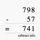 Calculate 798 minus 57 using long subtraction