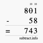 Calculate 801 minus 58 using long subtraction Calculate 801 minus 58 using long subtraction