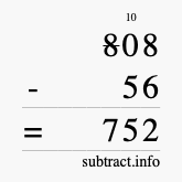 Calculate 808 minus 56 using long subtraction