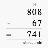 Calculate 808 minus 67 using long subtraction