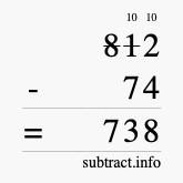 Calculate 812 minus 74 using long subtraction