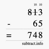 Calculate 813 minus 65 using long subtraction