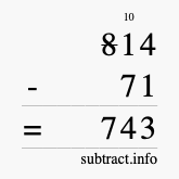 Calculate 814 minus 71 using long subtraction