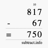 Calculate 817 minus 67 using long subtraction