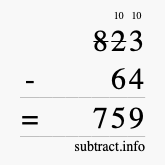 Calculate 823 minus 64 using long subtraction