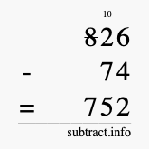 Calculate 826 minus 74 using long subtraction
