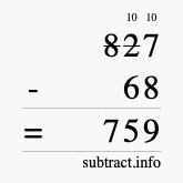 Calculate 827 minus 68 using long subtraction