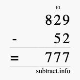 Calculate 829 minus 52 using long subtraction Calculate 829 minus 52 using long subtraction