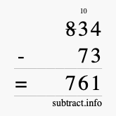 Calculate 834 minus 73 using long subtraction