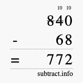 Calculate 840 minus 68 using long subtraction