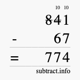 Calculate 841 minus 67 using long subtraction
