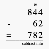 Calculate 844 minus 62 using long subtraction