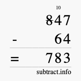Calculate 847 minus 64 using long subtraction