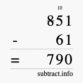 Calculate 851 minus 61 using long subtraction