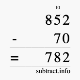 Calculate 852 minus 70 using long subtraction