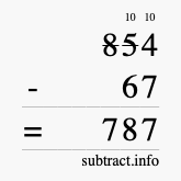 Calculate 854 minus 67 using long subtraction