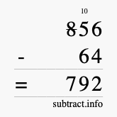 Calculate 856 minus 64 using long subtraction