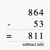 Calculate 864 minus 53 using long subtraction