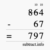 Calculate 864 minus 67 using long subtraction