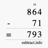 Calculate 864 minus 71 using long subtraction