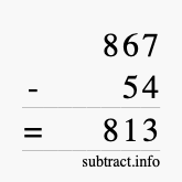 Calculate 867 minus 54 using long subtraction