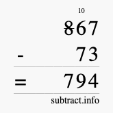 Calculate 867 minus 73 using long subtraction