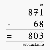 Calculate 871 minus 68 using long subtraction