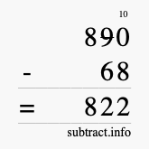 Calculate 890 minus 68 using long subtraction