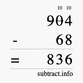 Calculate 904 minus 68 using long subtraction