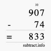 Calculate 907 minus 74 using long subtraction