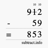 Calculate 912 minus 59 using long subtraction Calculate 912 minus 59 using long subtraction