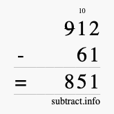 Calculate 912 minus 61 using long subtraction