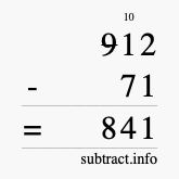 Calculate 912 minus 71 using long subtraction