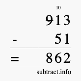 Calculate 913 minus 51 using long subtraction