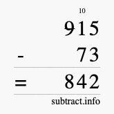 Calculate 915 minus 73 using long subtraction