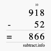 Calculate 918 minus 52 using long subtraction
