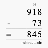Calculate 918 minus 73 using long subtraction