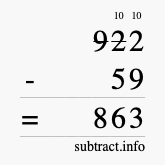 Calculate 922 minus 59 using long subtraction Calculate 922 minus 59 using long subtraction