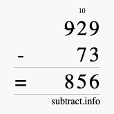 Calculate 929 minus 73 using long subtraction