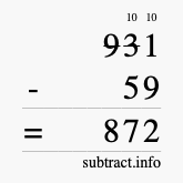 Calculate 931 minus 59 using long subtraction Calculate 931 minus 59 using long subtraction