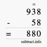 Calculate 938 minus 58 using long subtraction