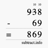 Calculate 938 minus 69 using long subtraction