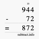 Calculate 944 minus 72 using long subtraction