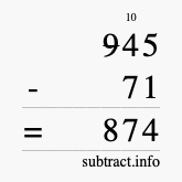 Calculate 945 minus 71 using long subtraction