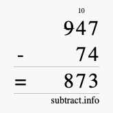 Calculate 947 minus 74 using long subtraction