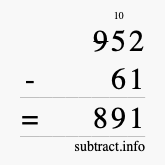 Calculate 952 minus 61 using long subtraction