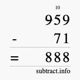 Calculate 959 minus 71 using long subtraction