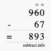 Calculate 960 minus 67 using long subtraction