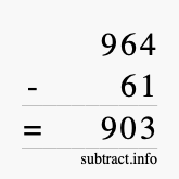 Calculate 964 minus 61 using long subtraction